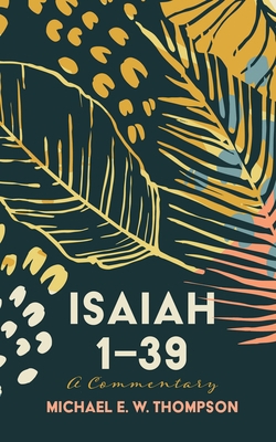 Isaiah 1-39 1666794597 Book Cover