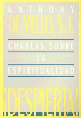 Despierta!: Charlas Sobre la Espiritualidad (Sp... [Spanish] 9580426376 Book Cover