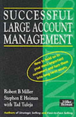 Successful Large Account Management: How to Hol... 0749414049 Book Cover