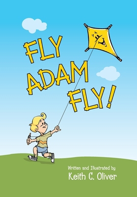 Fly Adam Fly B0FJC2PLWM Book Cover