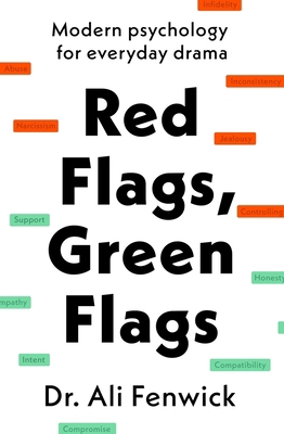 Red Flags, Green Flags: Modern Psychology for E... 0241653681 Book Cover