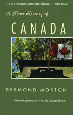 A Short History of Canada 0771065175 Book Cover