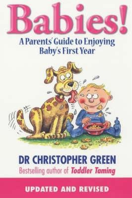 Babies!: A Parent's Guide to Enjoying Baby's Fi... 0743220978 Book Cover