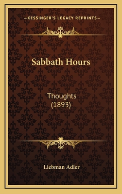 Sabbath Hours: Thoughts (1893) 1164365703 Book Cover