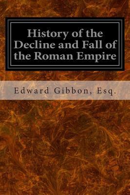 History of the Decline and Fall of the Roman Em... 1496153758 Book Cover