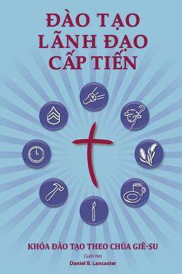 Training Radical Leaders - Participant - Vietna... [Vietnamese] 1938920899 Book Cover