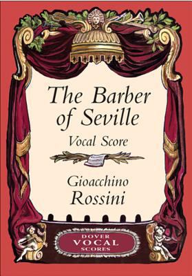 The Barber of Seville Vocal Score 0486426637 Book Cover