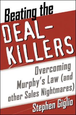 Beating the Deal Killers: Overcoming Murphy's L... 0071385517 Book Cover