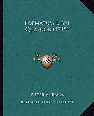 Poematum Libri Quatuor (1745) [Latin] 116632866X Book Cover
