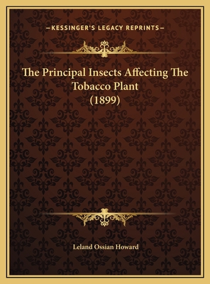 The Principal Insects Affecting The Tobacco Pla... 1169543626 Book Cover