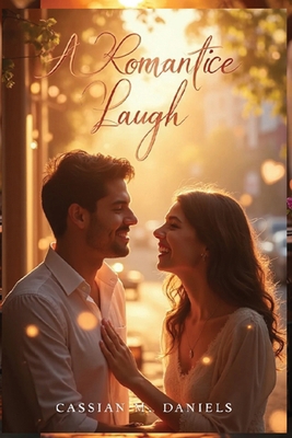 A Romantic Laugh B0FZF9HHDQ Book Cover