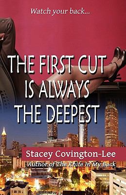 The First Cut Is Always the Deepest 0984527370 Book Cover