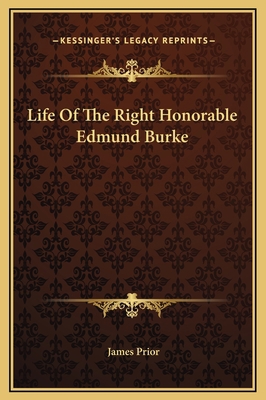 Life Of The Right Honorable Edmund Burke 116937753X Book Cover