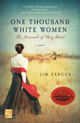 One Thousand White Women: The Journals of May Dodd B002IT5OKC Book Cover