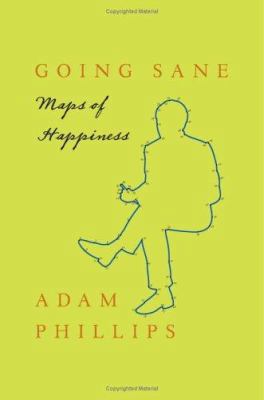 Going Sane: Maps of Happiness 0007155395 Book Cover