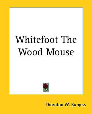 Whitefoot the Wood Mouse 1161485546 Book Cover