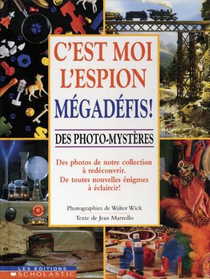 Cest Moi l'Espion Megadefis! [French] 0439975115 Book Cover