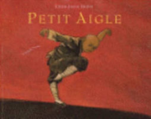 petit aigle [French] 2211078982 Book Cover