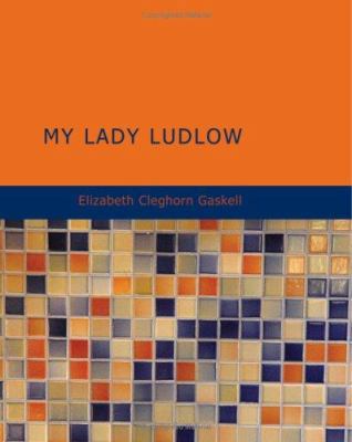 My Lady Ludlow 1434656713 Book Cover