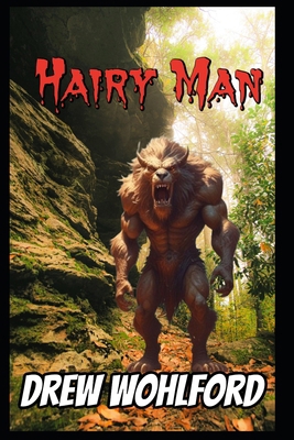 Hairy Man: The Beast Of Lagro B0DKFP19LD Book Cover