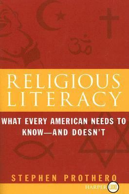 Religious Literacy [Large Print] 0061233218 Book Cover