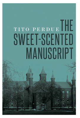 The Sweet-Scented Manuscript 1912975386 Book Cover