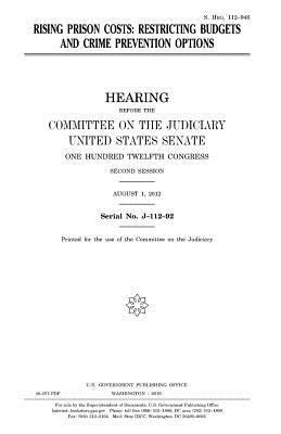 Rising prison costs: restricting budgets and cr... 1981248889 Book Cover