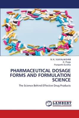 Pharmaceutical Dosage Forms and Formulation Sci... 6209237231 Book Cover