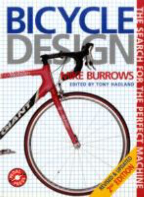 Bicycle Design: The Search for the Perfect Machine 0952060329 Book Cover