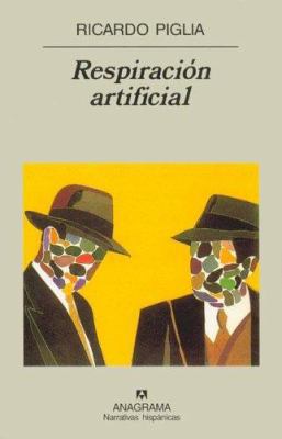 Respiracion Artificial [Spanish] 8433924710 Book Cover