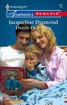 Daddy Protector 0373751672 Book Cover