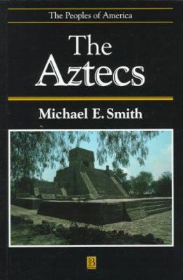 Aztecs (Peoples of America) 0631209581 Book Cover