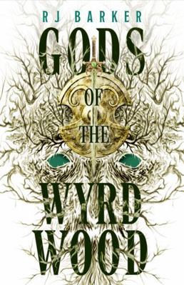 Gods of the Wyrdwood: The Forsaken Trilogy, Book 1 0356517241 Book Cover