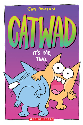 It's Me, Two. a Graphic Novel (Catwad #2): Volu... 1338326031 Book Cover