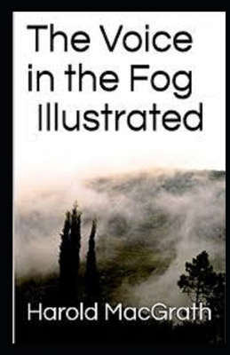 The Voice in the Fog Illustrated