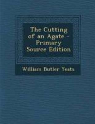 The Cutting of an Agate 129426513X Book Cover