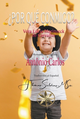 ¿Por qué conmigo? [Spanish] B0CS34V4QB Book Cover