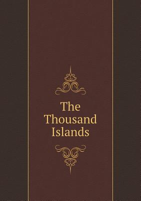 The Thousand Islands 5519012679 Book Cover