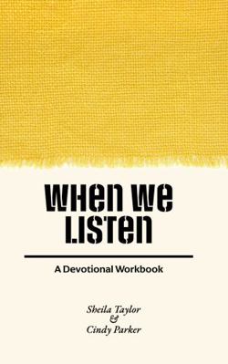 When We Listen: A Devotional Workbook 0967167965 Book Cover