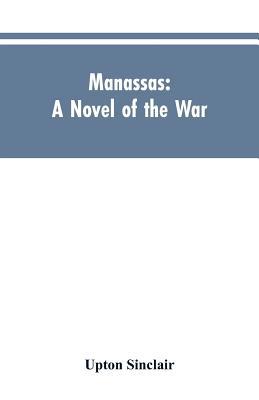 Manassas: A Novel of the War 935360463X Book Cover