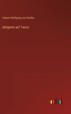 Iphigenie auf Tauris [German] 3368601717 Book Cover
