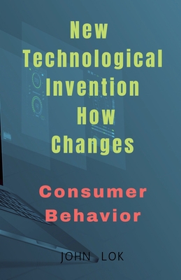 New Technological Invention How Changes B0BP1NJPFT Book Cover