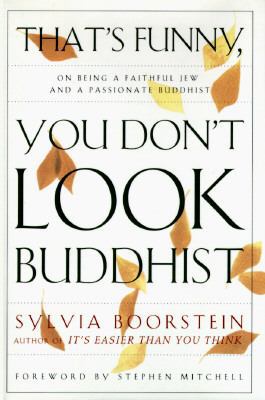 That's Funny, You Don't Look Buddhist: On Being... 0060609575 Book Cover