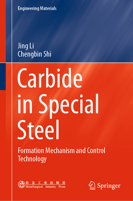 Carbide in Special Steel: Formation Mechanism a... 9811614555 Book Cover