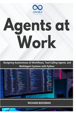 Agents at Work: Designing Autonomous AI Workflo... B0GYT7KQJQ Book Cover
