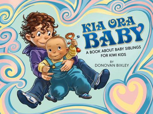 Kia Ora Baby 1990003974 Book Cover