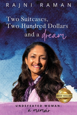 Undefeated Woman: Two Suitcases, Two Hundred Do... 1087897572 Book Cover