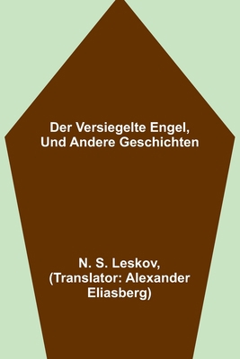 Der versiegelte Engel, und andere Geschichten [German] 9356709254 Book Cover