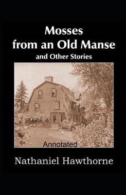 Mosses From an Old Manse Annotated B08X65NN9Z Book Cover