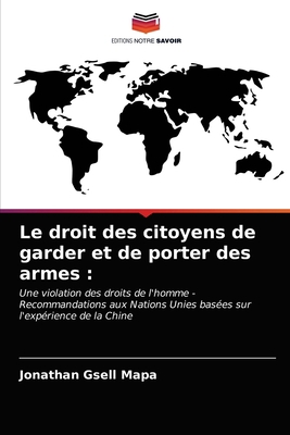 Le droit des citoyens de garder et de porter de... [French] 6203684546 Book Cover